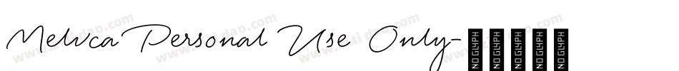Melvca Personal Use Only字体转换